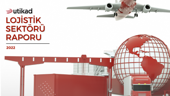UTİKAD LOJİSTİK SEKTÖRÜ RAPORU 2023