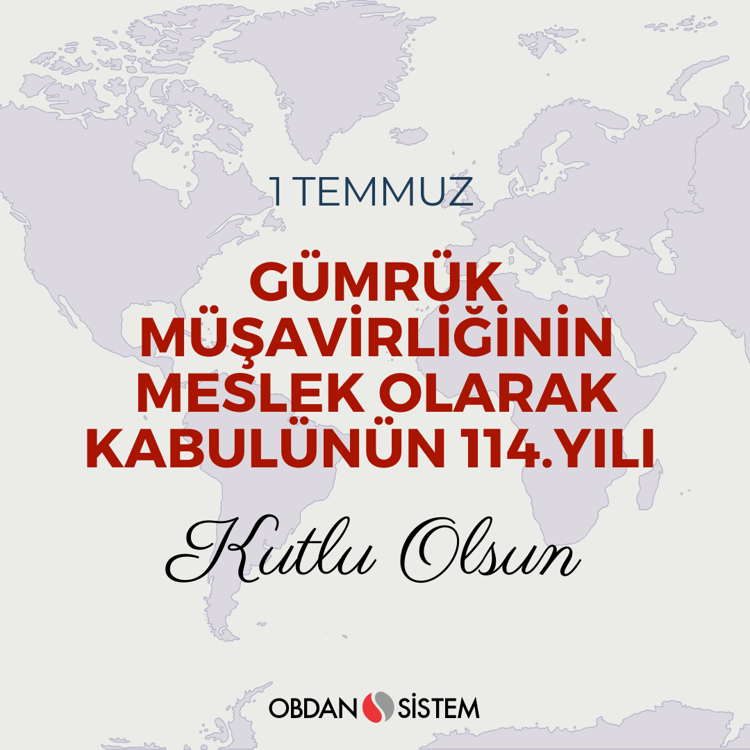 Gümrük müşavirliğinin meslek olarak kabulünün 114.yılı