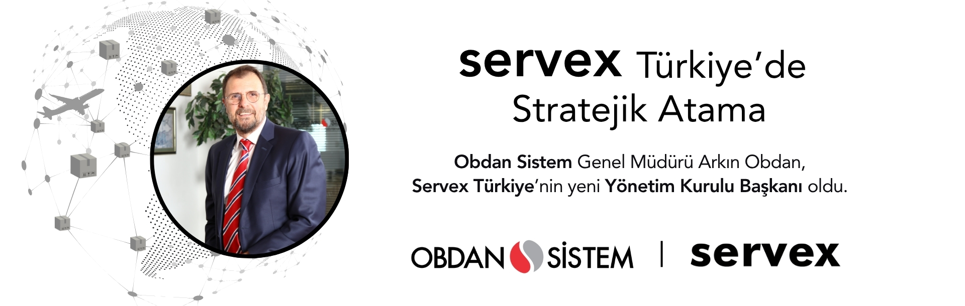Genel Müdürümüz Arkın Obdan Servex Türkiye'nin Yeni Yönetim Kurulu Başkanı Oldu.